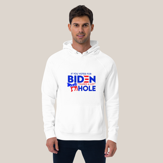 Biden Voters Are A-Holes Hoodie