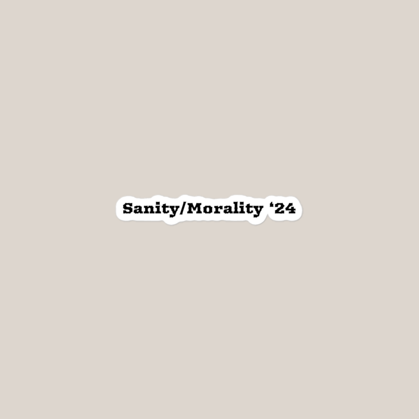 Sanity/Morality Sticker