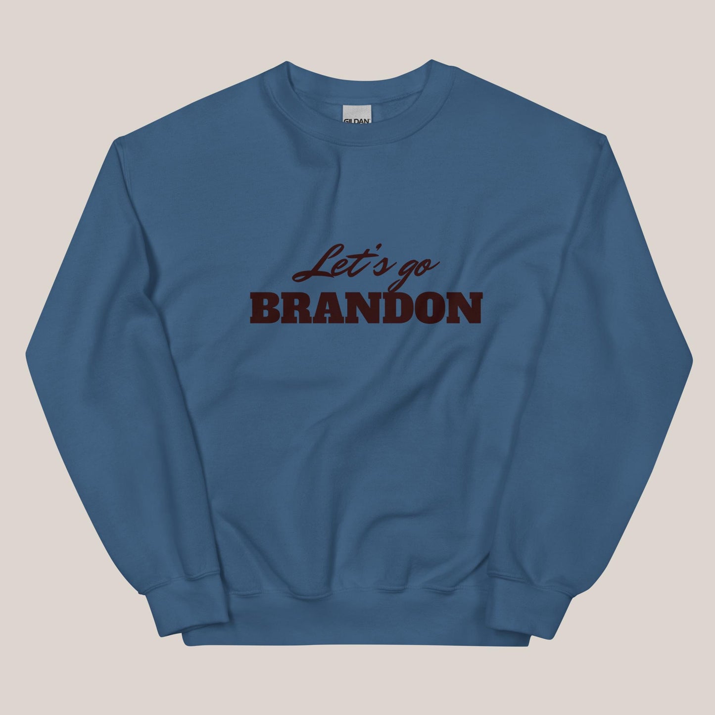 Let's Go Brandon Sweatshirt