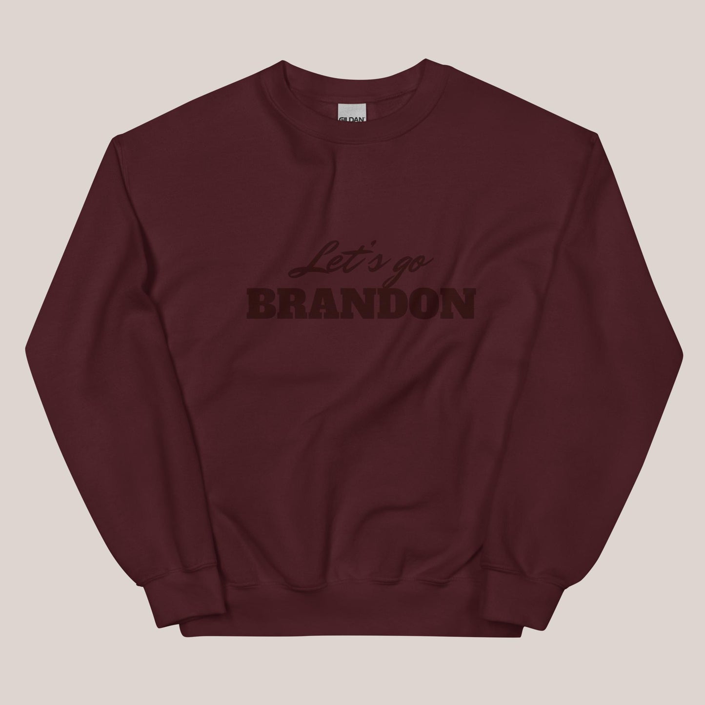 Let's Go Brandon Sweatshirt