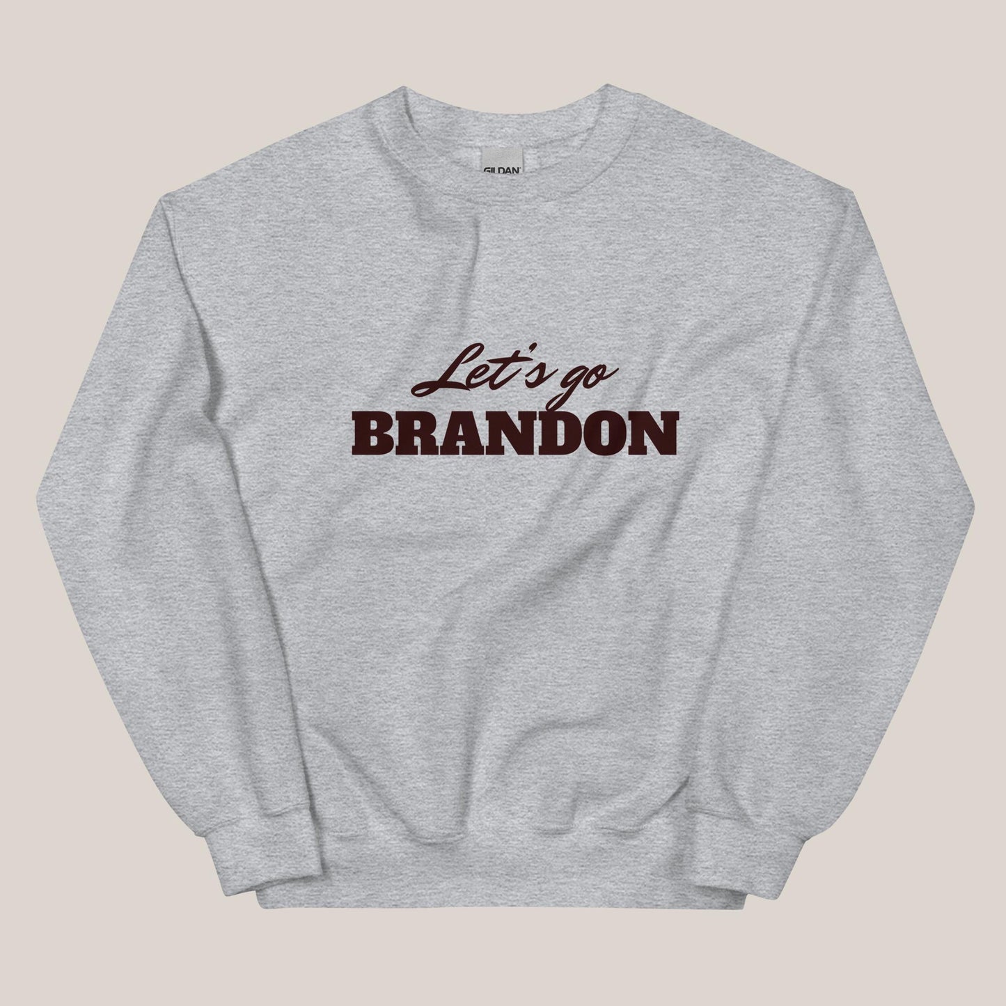 Let's Go Brandon Sweatshirt