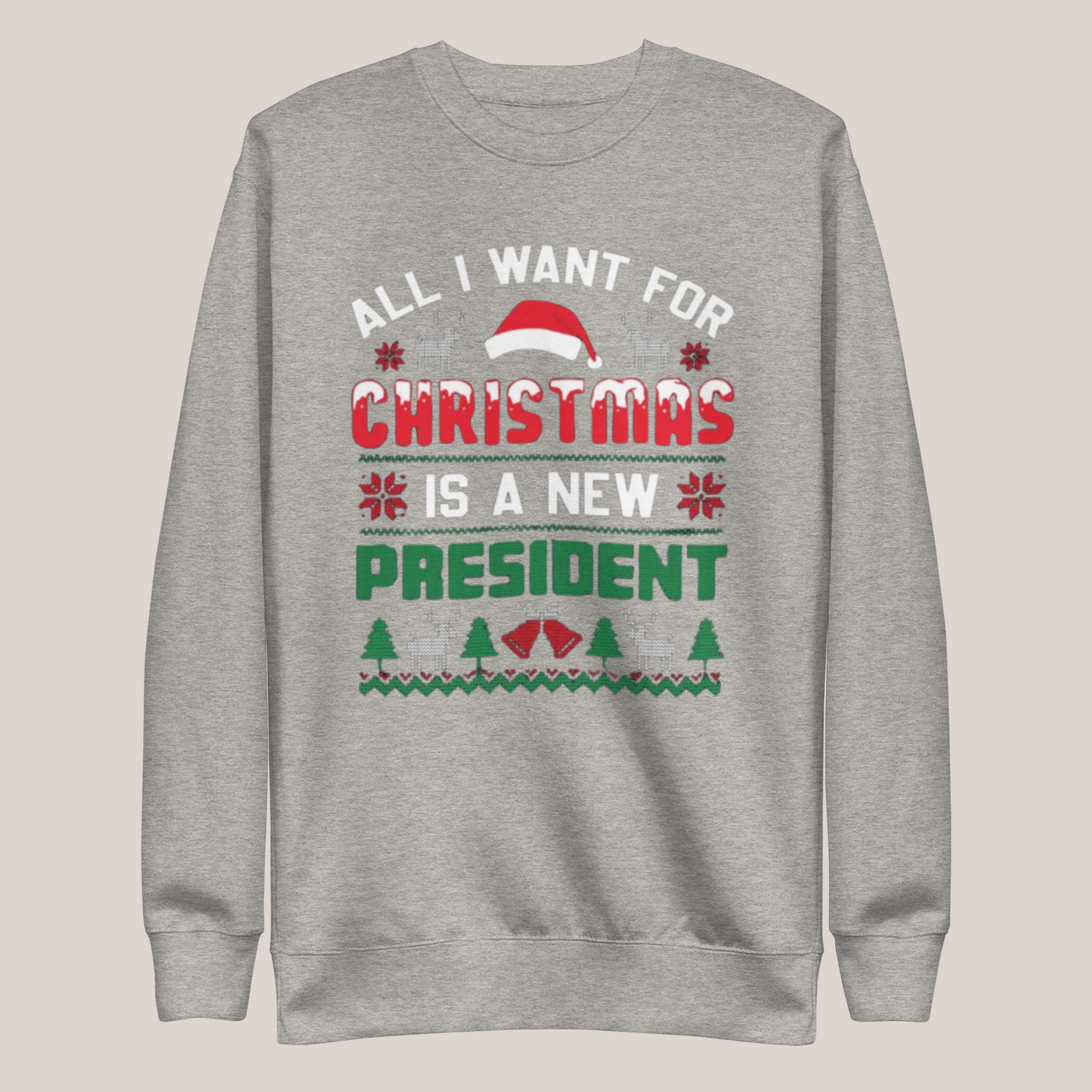 New President For Christmas Sweatshirt